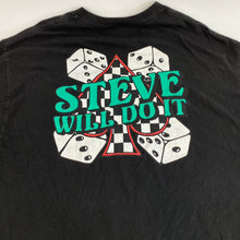 Load image into Gallery viewer, Steve will do it dice t-shirt
